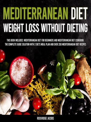 cover image of Mediterranean Diet--Weight Loss Without Dieting